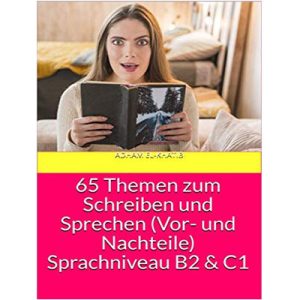خرید کتاب 65 نکته نوشتن و صحبت کردن 65 Themen zum Schreiben und Sprechen ( Vor- und Nachteile) Sprachniveau B2 & C1