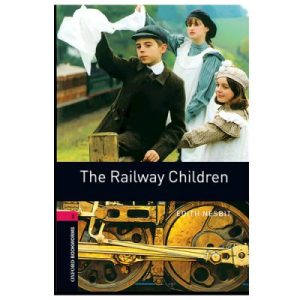 خرید کتاب داستان زبان انگلیسی بچه های راه آهن Oxford Bookworms 3 : The Railway Children