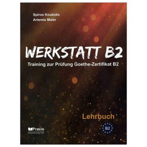 کتاب 10 نمونه آزمون گوته Werkstatt B2 – Lehrbuch