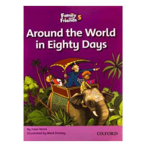 خرید کتاب داستان فمیلی اند فرندز 5 دور دنیا در 80 روز Around the World in Eighty Days Readers family and friends 5